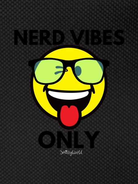 NERD VIBES ONLY