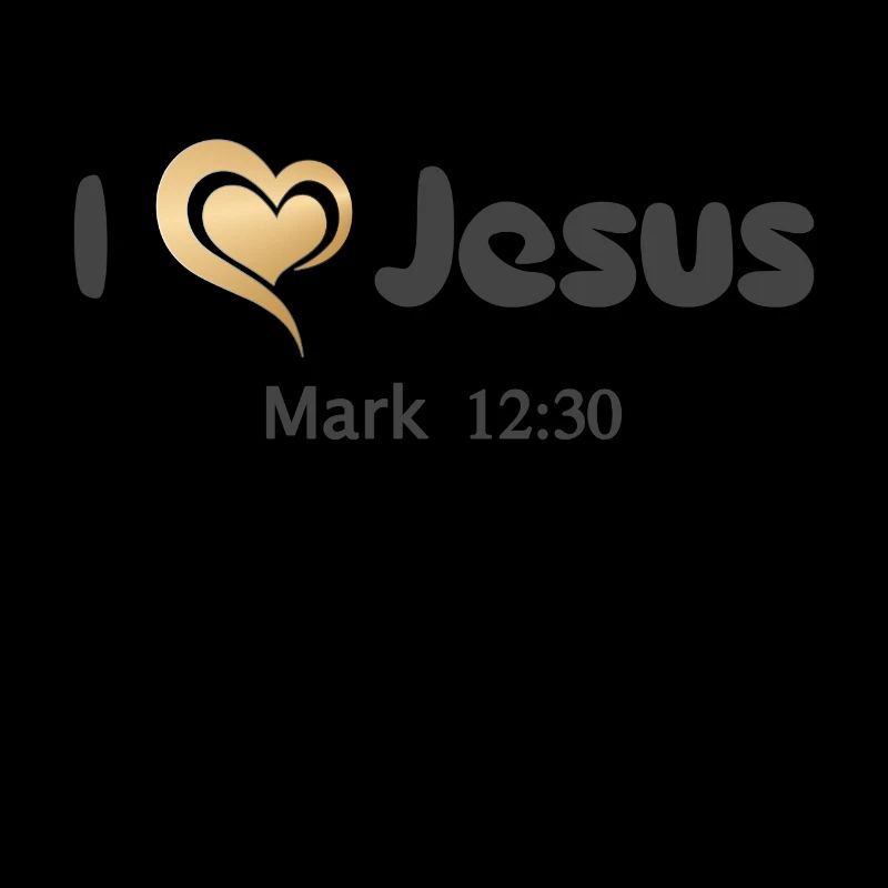 Conception chrétienne J’aime Jésus Marc 12:30