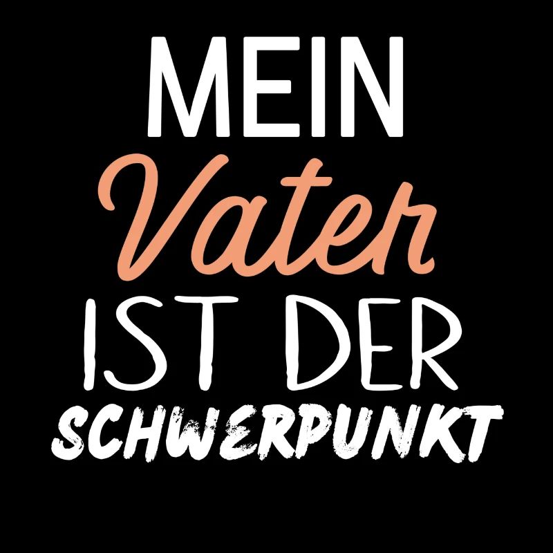 Mein Vater ist der schwerpunkt