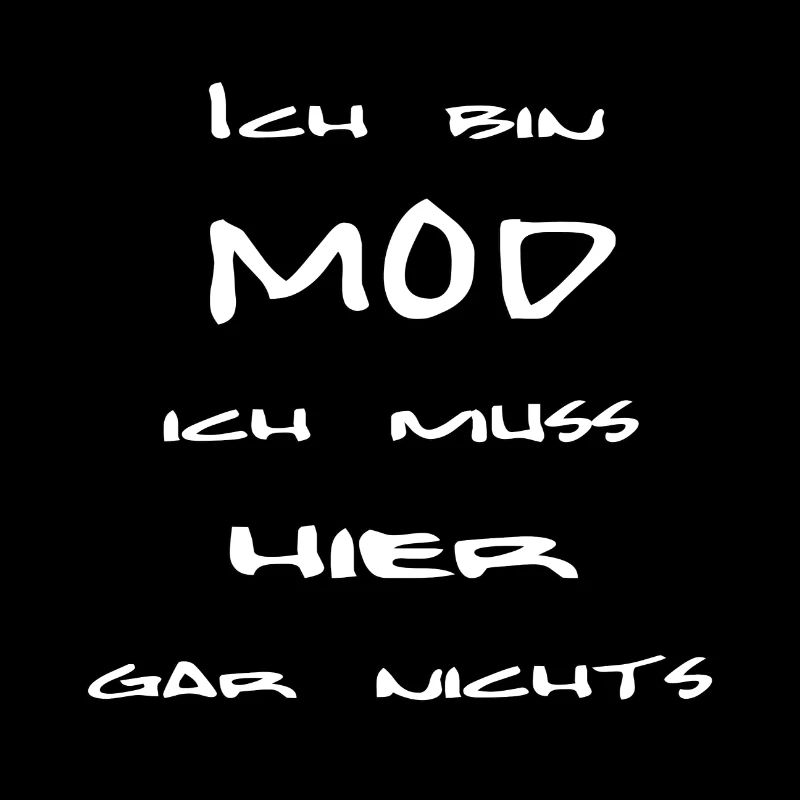 Ich bin Mod weiss