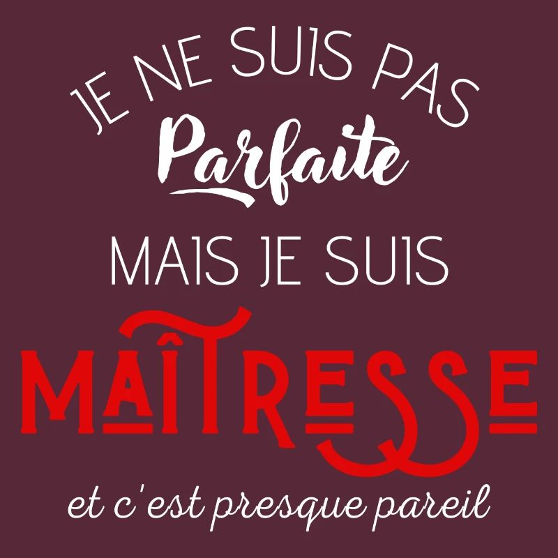 Pas parfaite mais maîtresse