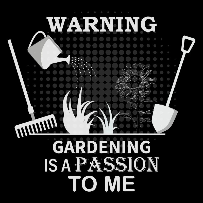 attention le jardinage est une passion pour moi
