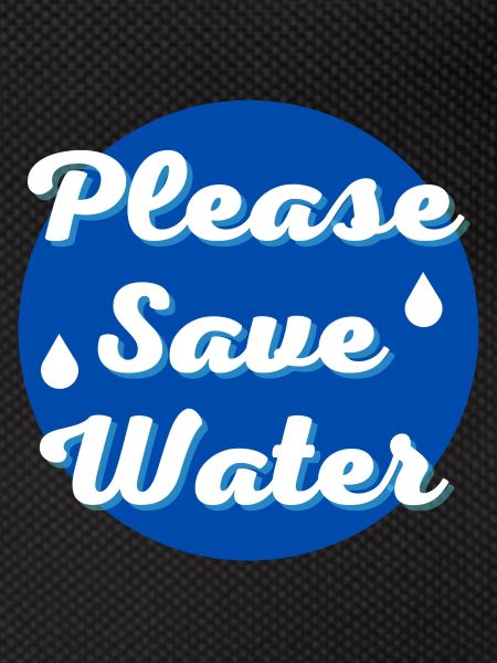 Please save water