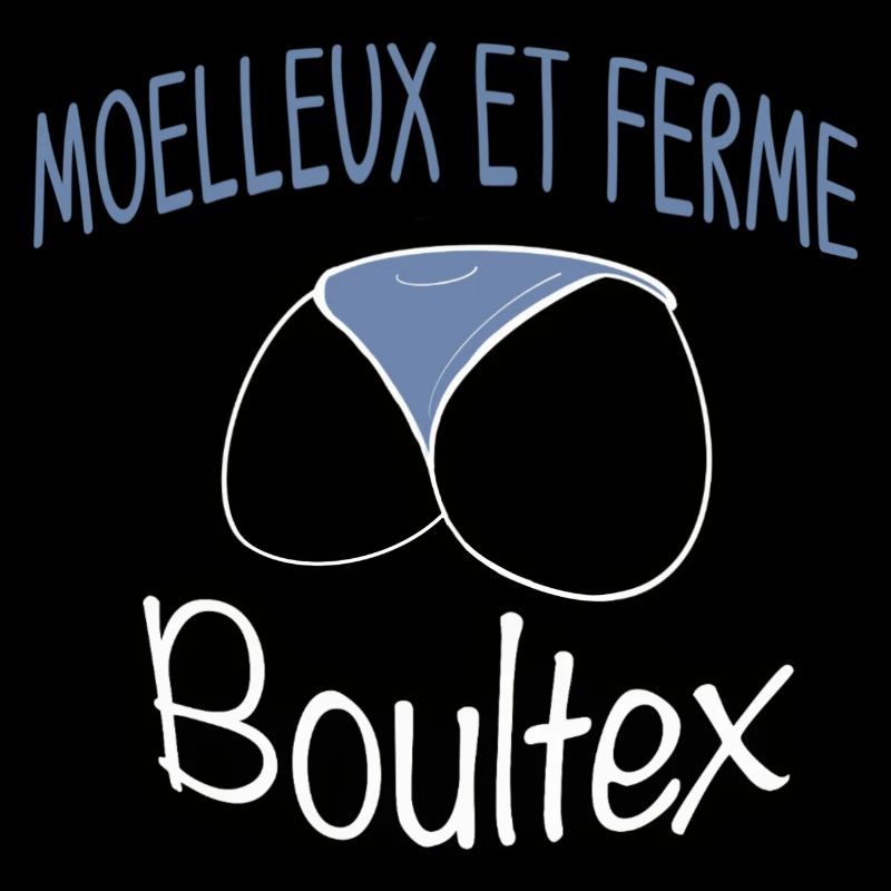 Fesses moelleuses et fermes - humour boule