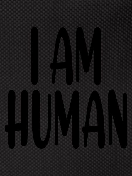 I am Human