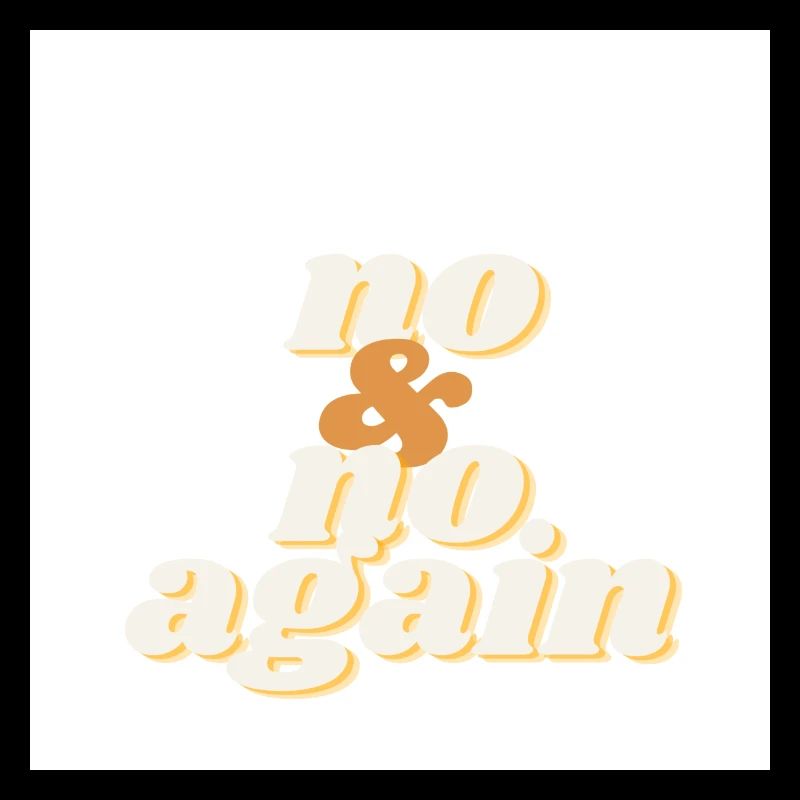 no and no again