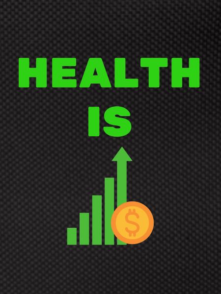 Health wealth