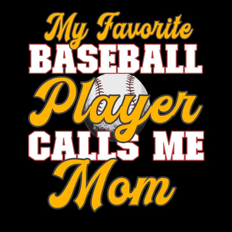 My favorite baseball player calls me mom Muttertag