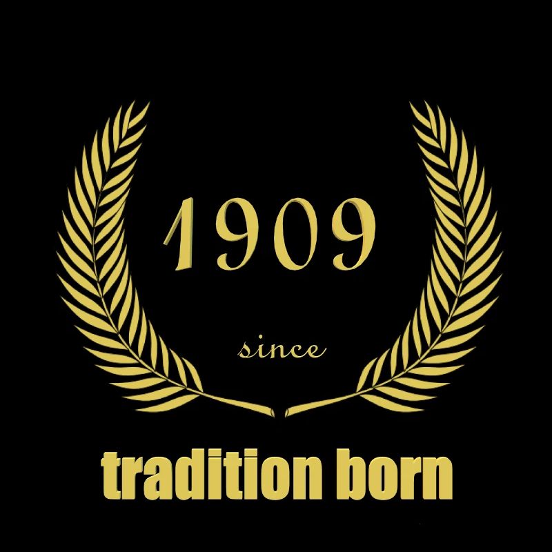 Tradition Born 1909