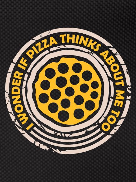 pizza thinks about me
