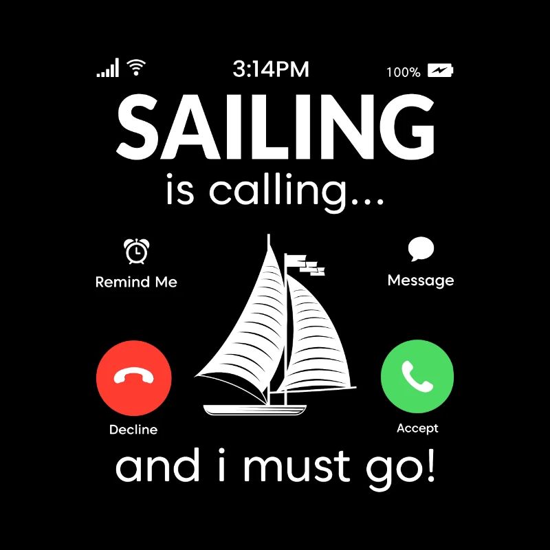 sailing is calling and i must go