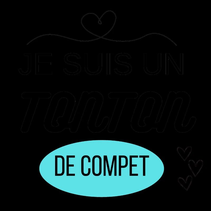 je suis un tonton de compet