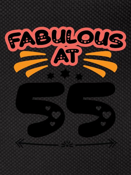 Fabulous At 55