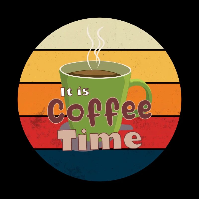 It Is Coffee Time Retro in the background
