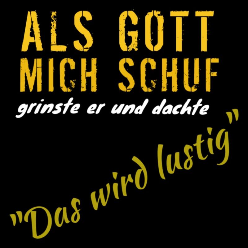 Als Gott mich schuf: Das wird lustig