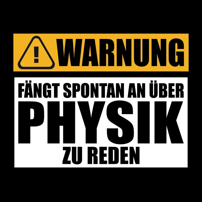 Physik Lustige Sprüche Witziger Physiker Spruch
