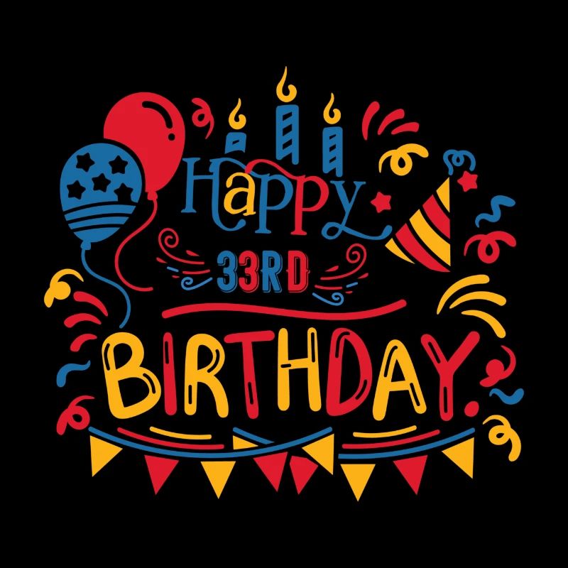 Happy 33rd Birthday Thirty Three 33 Year Old Gift