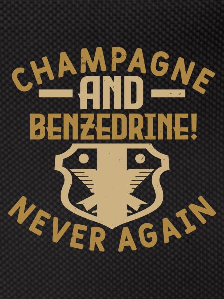 AND BENZEDRINE NEVER AGAIN