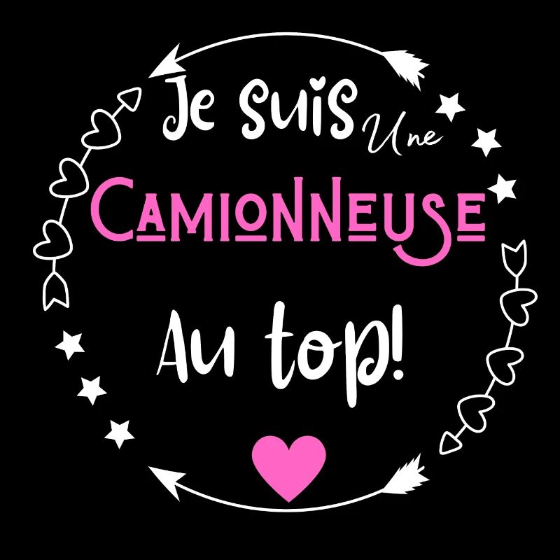 Je suis une camionneuse au top