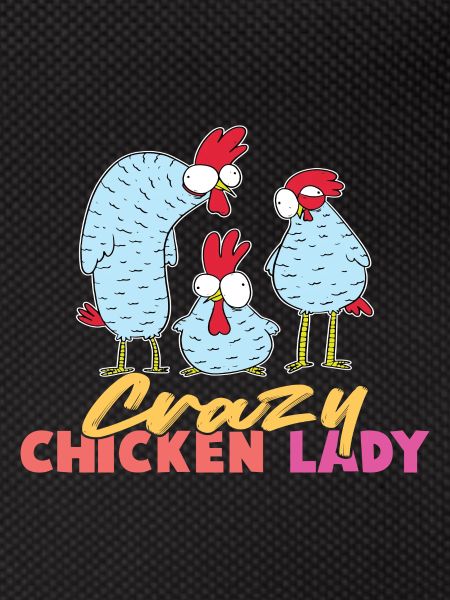 Crazy Chicken Lady