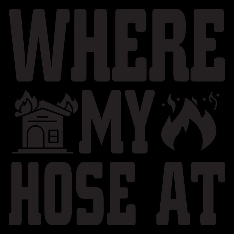 Where my Hose at