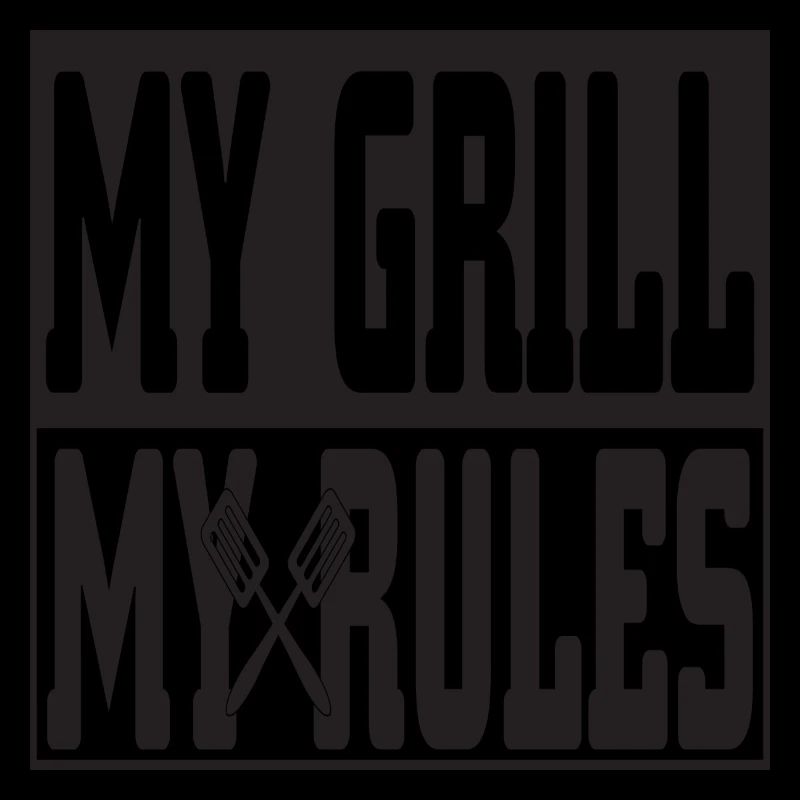 My Grill my Rules