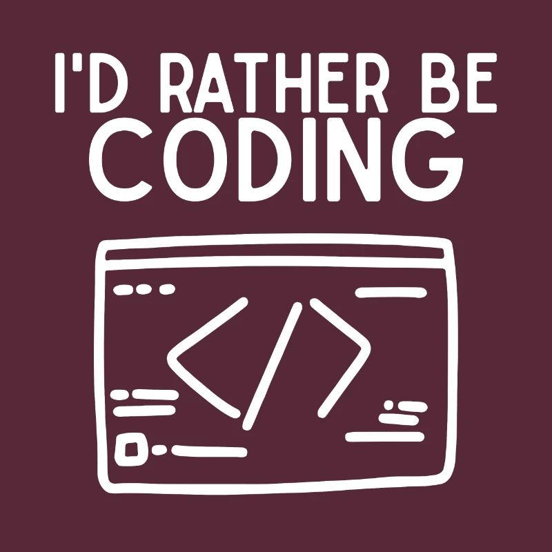 Id Rather Be Coding