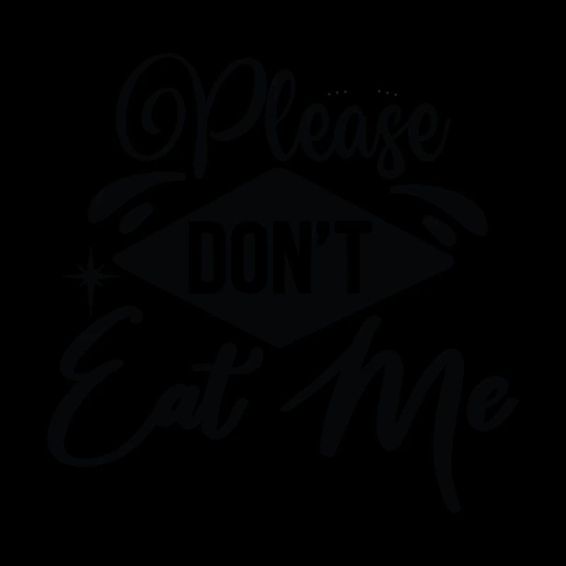 Please Don´t Eat Me