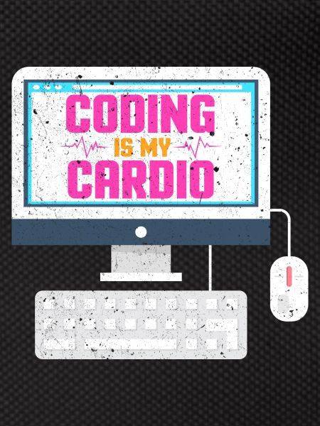 Coding is my cardio