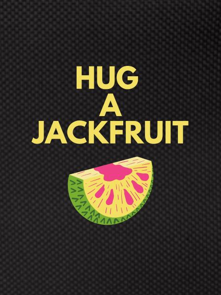 HUG A JACKFRUIT