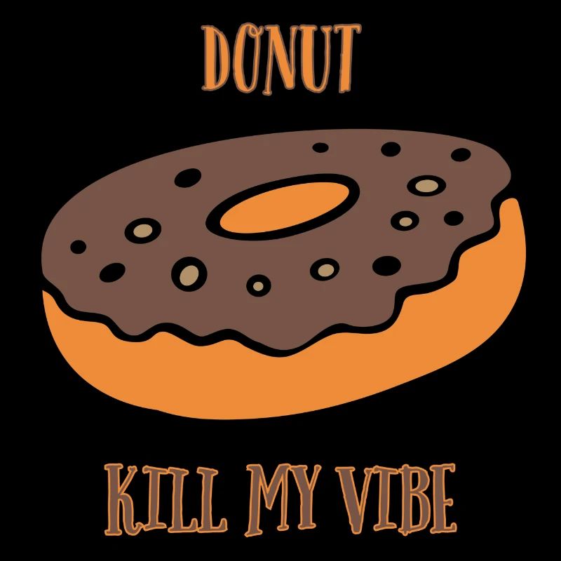 Donut Kill My Vibe