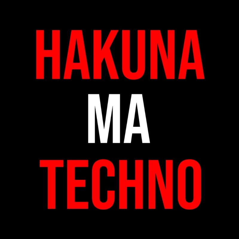 Citation techno de Hakuna