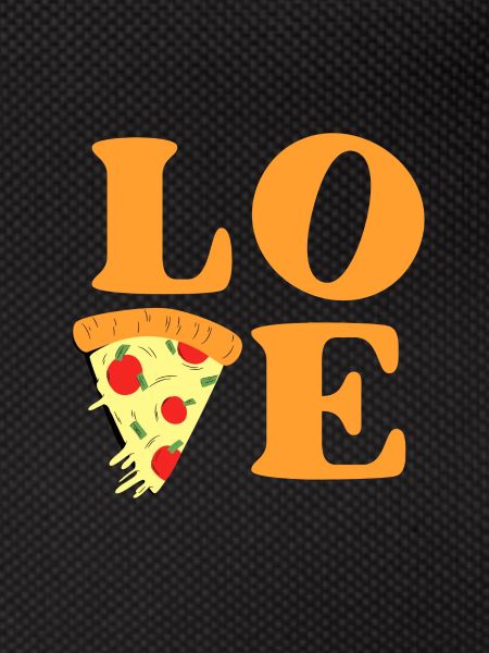 Love pizza