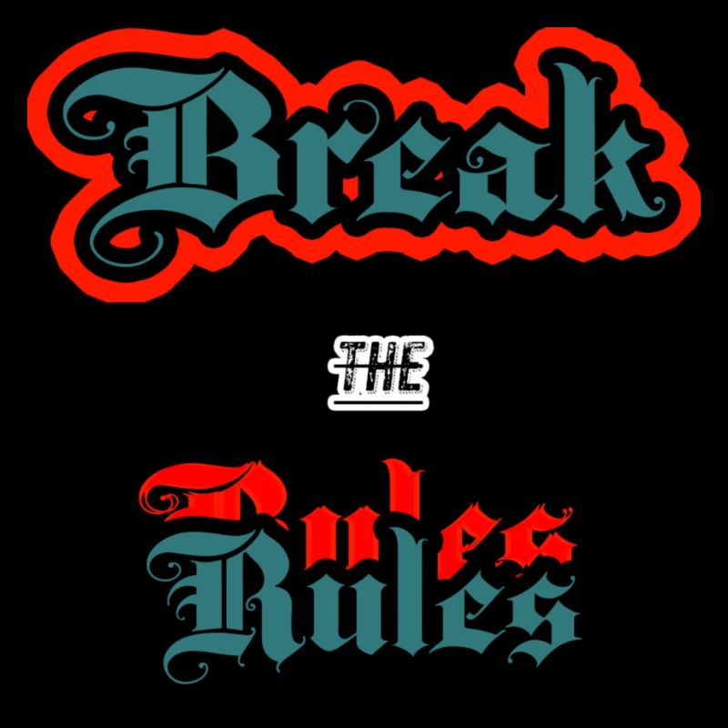 Break the Rules