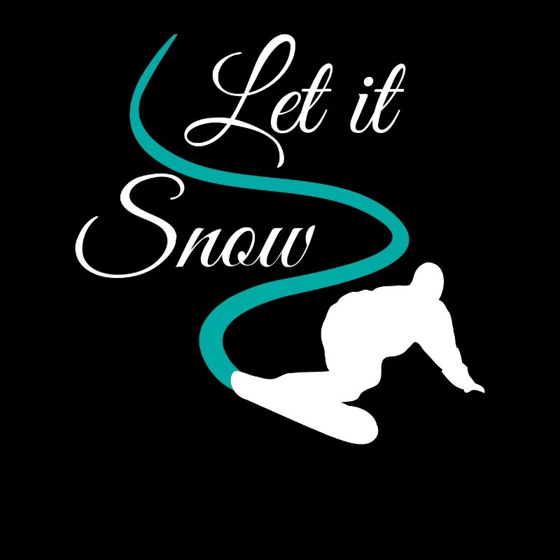 let it snow snowboarder