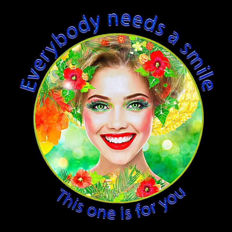 Everybody needs a smile