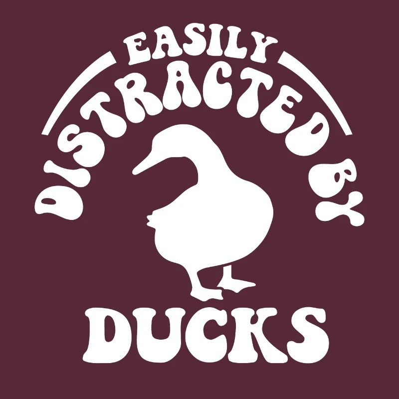 Easily Distracted By Ducks