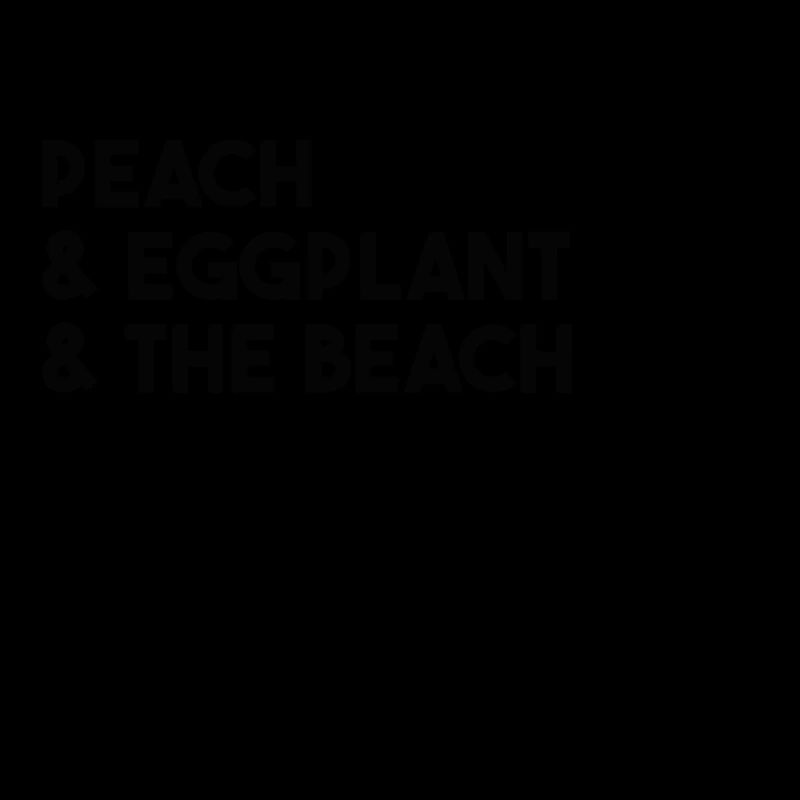 Peach & Eggplant & The Beach Funny Gift Idea