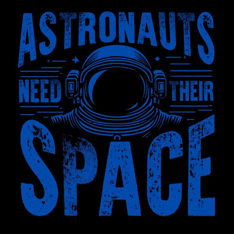 Astronauts Need Their Space