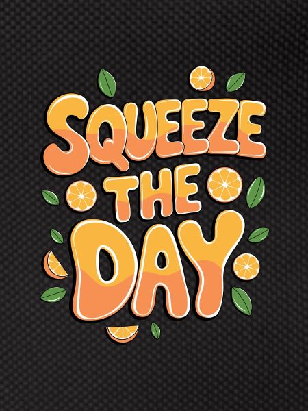 Squeeze The Day
