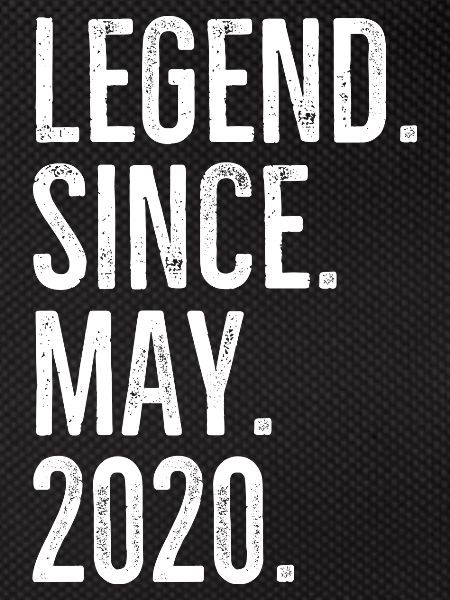 Legend Since May 2020