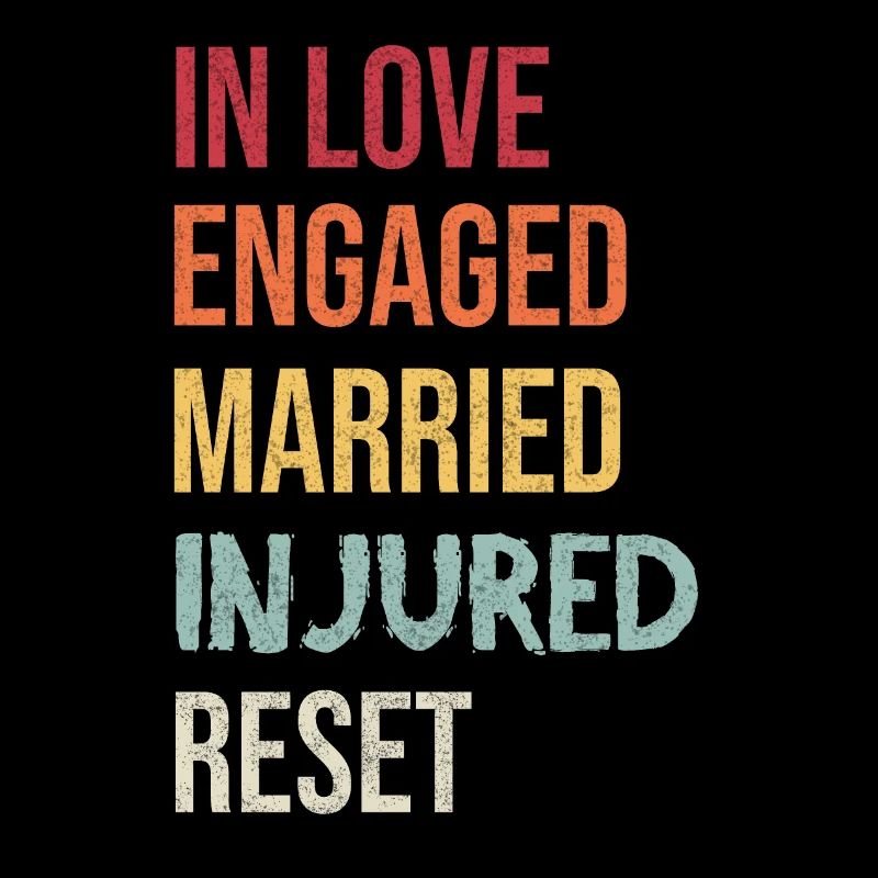 Engaged in love married hurt reset