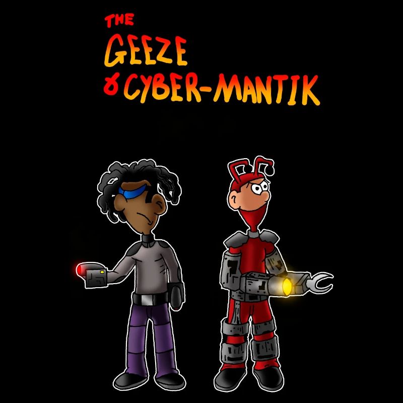 The Geeze & Cyber Mantik version 2