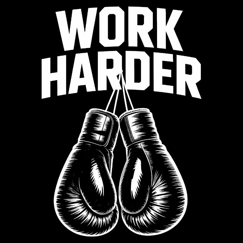 Travailler plus dur - T-shirt de motivation de boxe cool