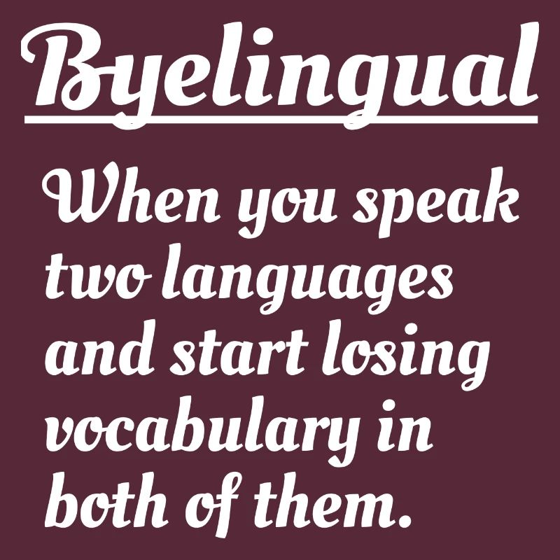 Byelingual Drôle Bilingue Bilingue