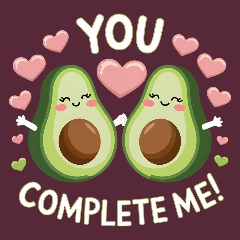 Avocado You Complement Me