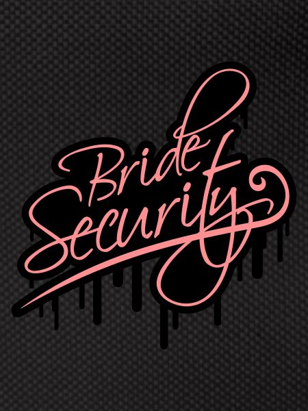 Bride Security