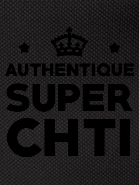 Authentique Super Chti
