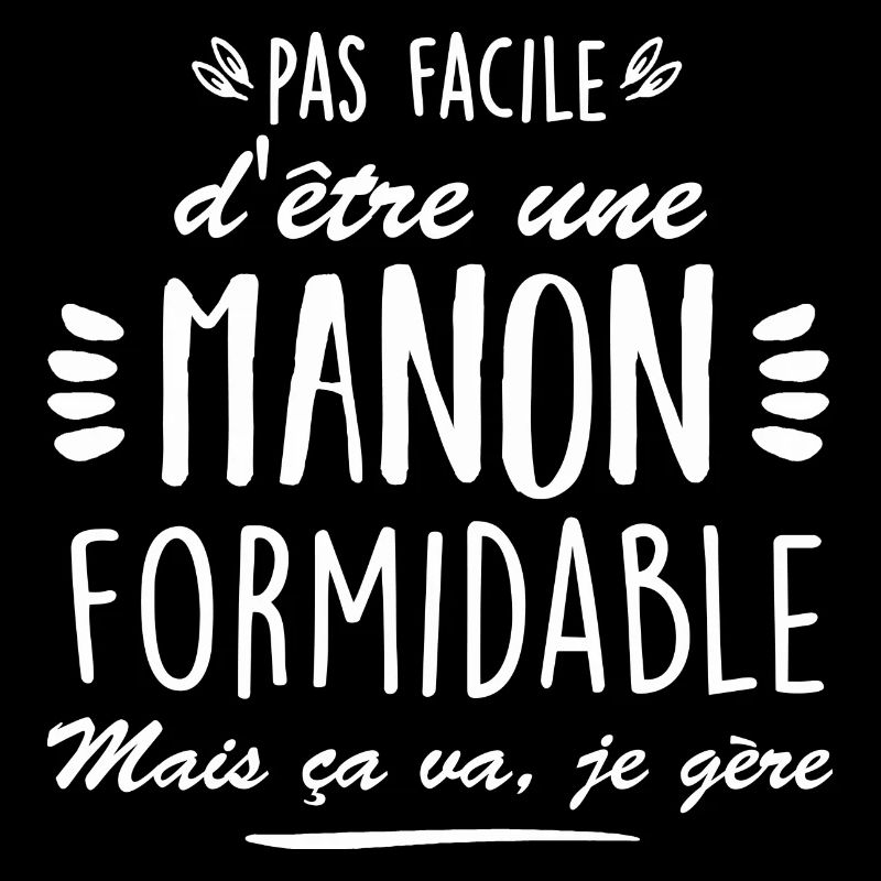 pas facile dêtre une manon formidable