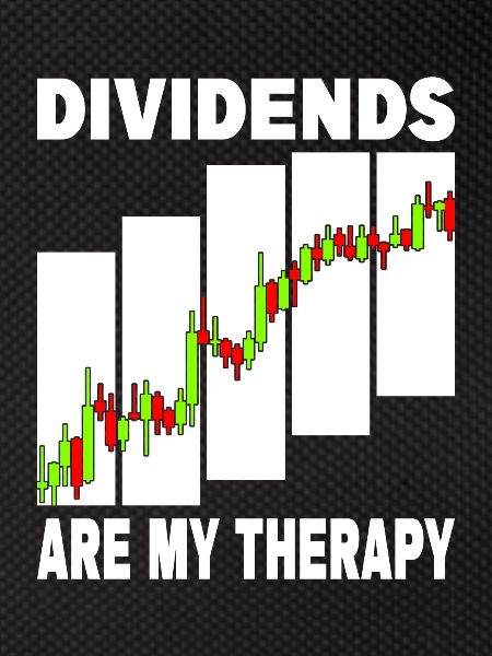 Dividends are my Therapy